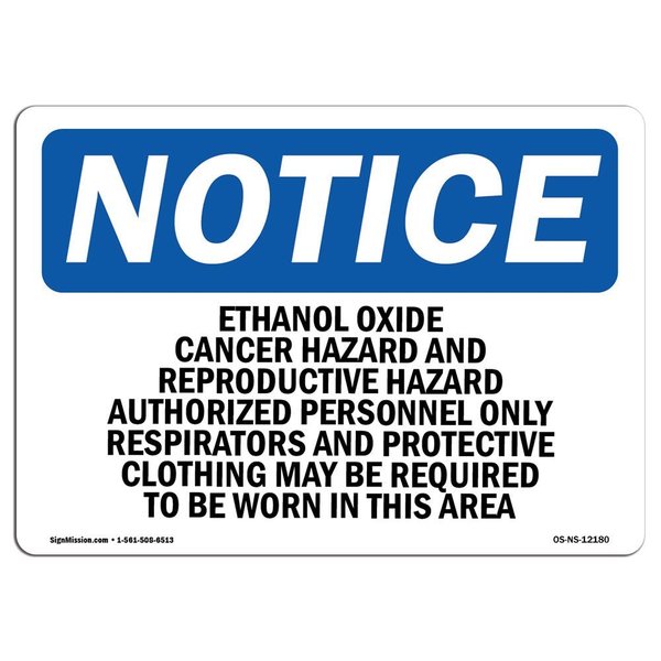 Signmission OSHA Sign, 7" H, 10" W, Rigid Plastic, Ethylene Oxide Cancer Hazard And Reproductive Sign, Landscape OS-NS-P-710-L-12180